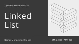 Pemahaman dasar tentang Struktur Data Linked List dan Algoritmanya | PPTX