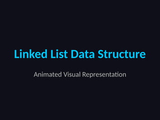 Linked List Data structure Animated Presentation | PPTX