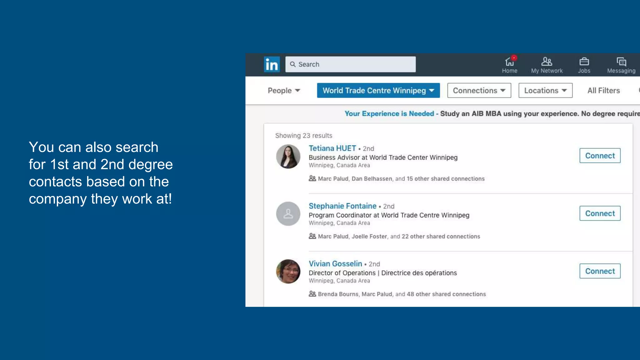 You can also search
for 1st and 2nd degree
contacts based on the
company they work at!
 