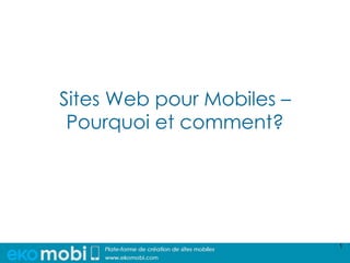 Sites Web pour Mobiles – Pourquoi et comment? 