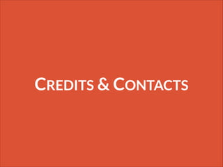 CREDITS & CONTACTS

 