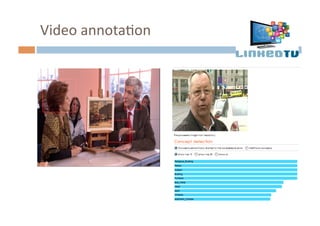 Video	
  annotaHon	
  
 
