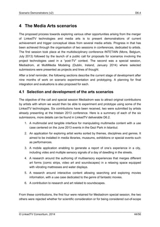 Scenario Demonstrators (v2) D6.4
© LinkedTV Consortium, 2014 44/56
4 The Media Arts scenarios
The proposed process towards...