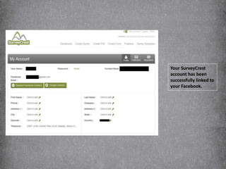 Your SurveyCrest
account has been
successfully linked to
your Facebook.
 