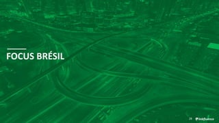 FOCUS BRÉSIL
28
 