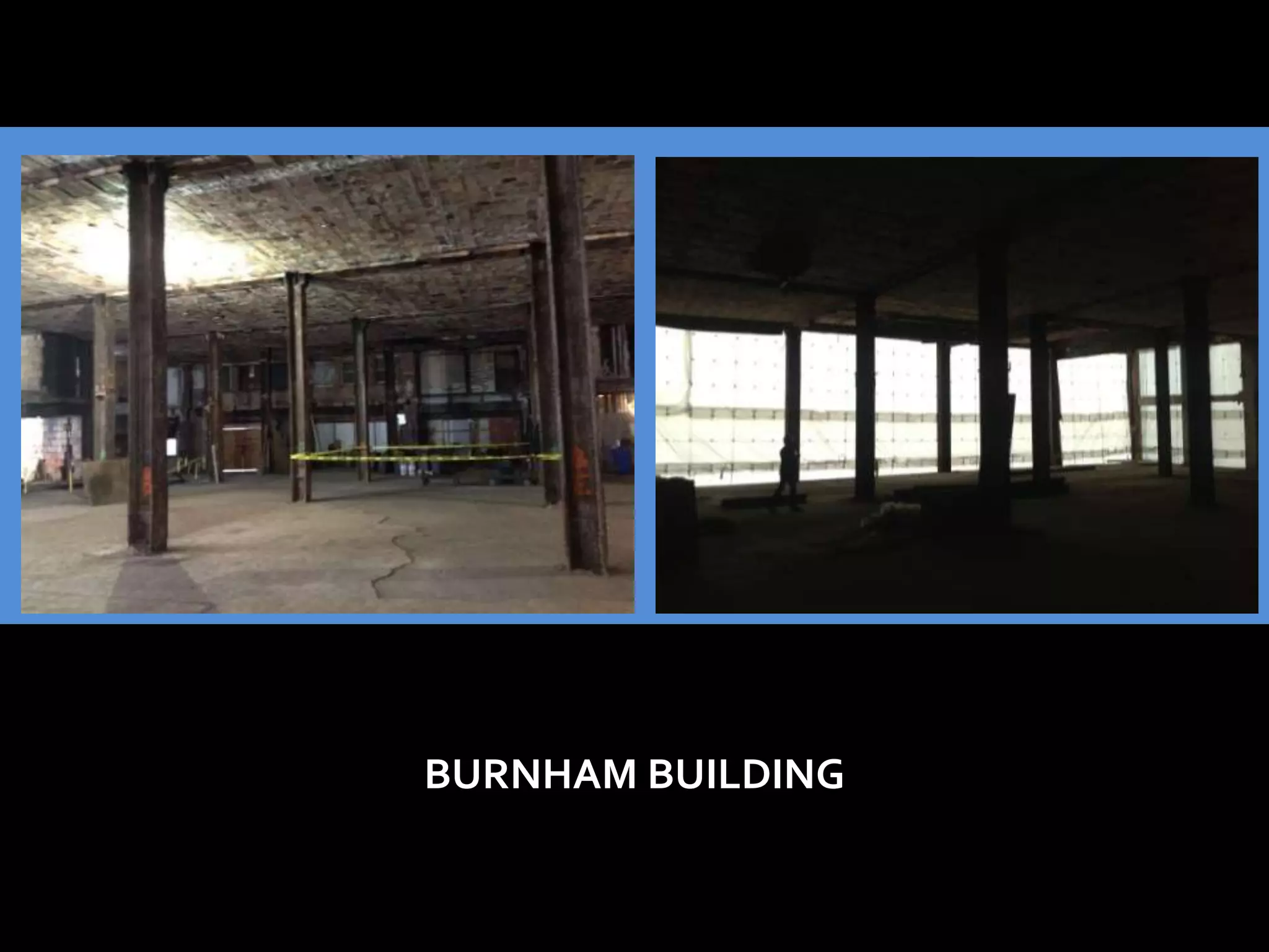 BURNHAM BUILDING
 