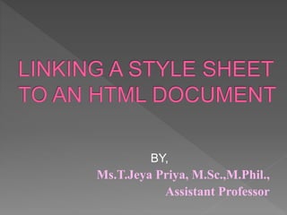 BY,
Ms.T.Jeya Priya, M.Sc.,M.Phil.,
Assistant Professor
 