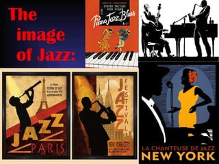 The image of Jazz: 