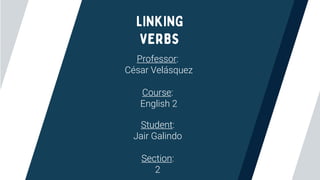 Titulo
Professor:
César Velásquez
Course:
English 2
Student:
Jair Galindo
Section:
2
 