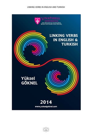 LINKING VERBS IN ENGLISH AND TURKISH
1
 