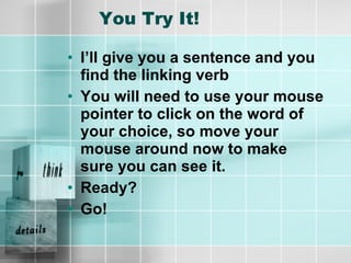Linking verbs show | PPS