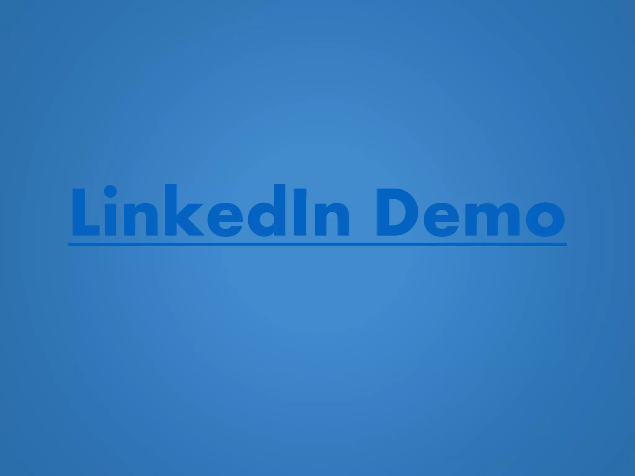 LinkedIn Demo
 