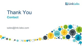 Thank You
Contact
sales@link-labs.com
 