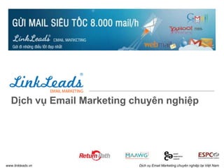 Dịch vụ Email Marketing chuyên nghiệp

www.linkleads.vn

Dịch vụ Email Marketing chuyên nghiệp tại Việt Nam

 