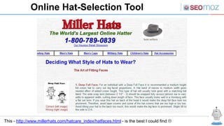 Online Hat-Selection Tool




This - http://www.millerhats.com/hatcare_index/hatfaces.html - is the best I could find 
 
