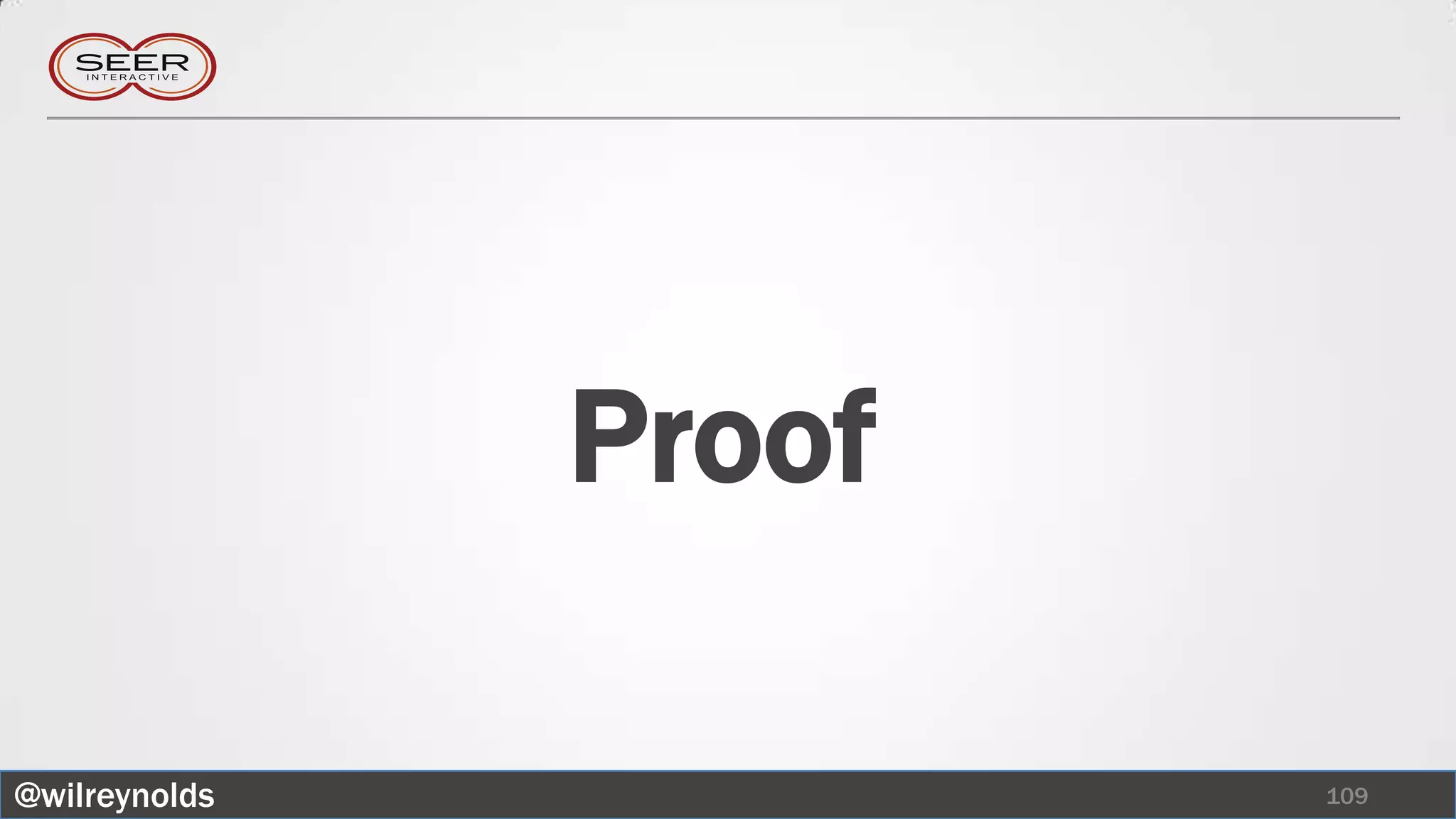 Proof

@wilreynolds           109
 