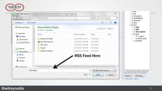 RSS Feed Here




@wilreynolds                   70
 