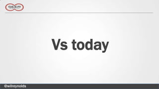 Vs today

@wilreynolds
 