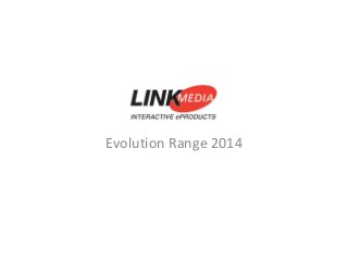 Evolution Range 2014
 