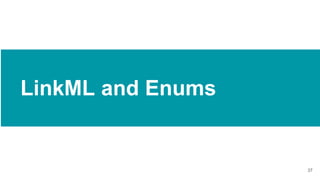LinkML and Enums
37
 
