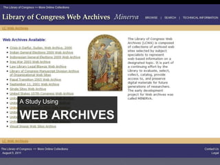 WEB ARCHIVES
A Study Using
 