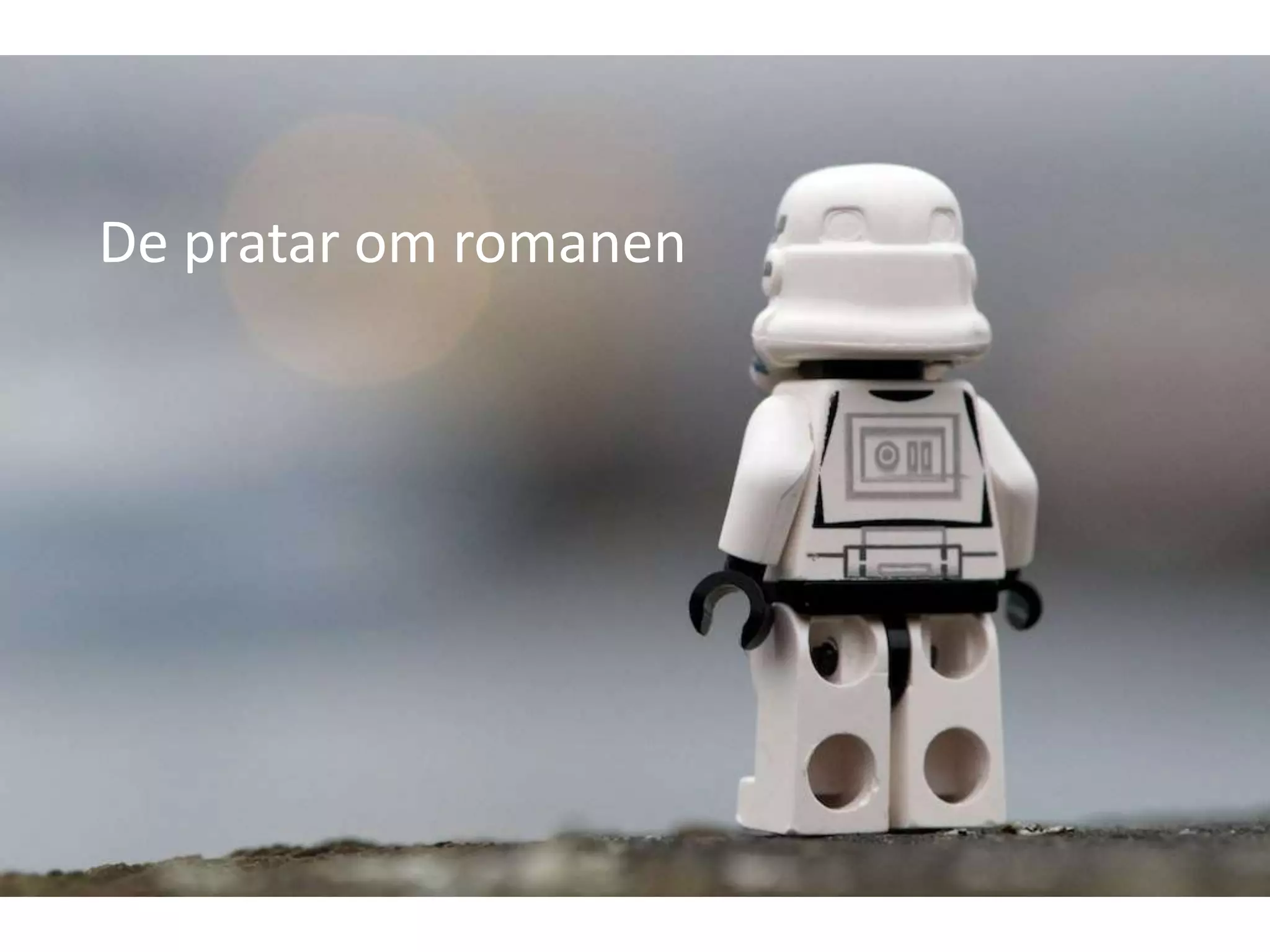 De pratar om romanen
 