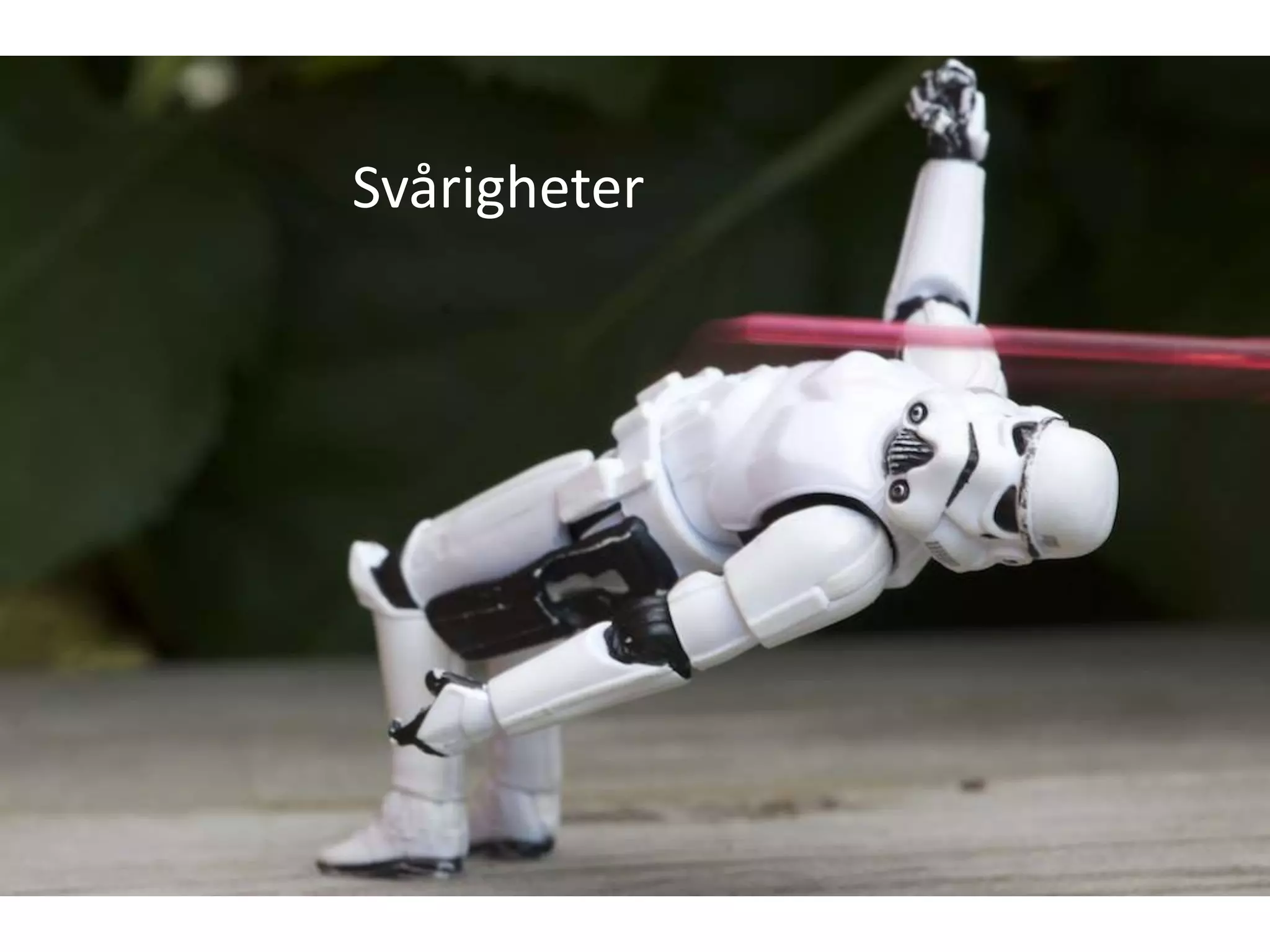 Svårigheter
 