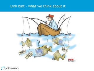 Link Bait – what we think about it
 