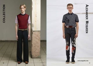 50 51
COLLECTION
ALEXANDERMCQUEEN
www.magxibz.com
 