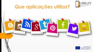 Que aplicações utiliza?
 