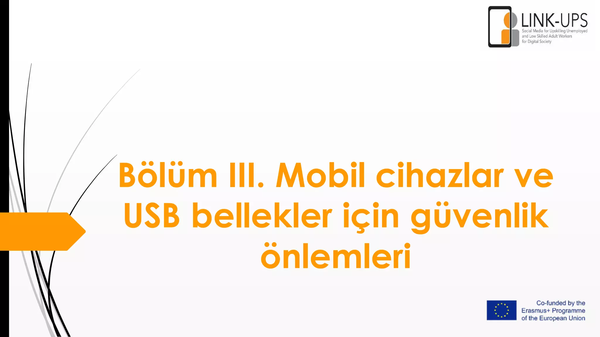 Bölüm III. Mobil cihazlar ve
USB bellekler için güvenlik
önlemleri
 