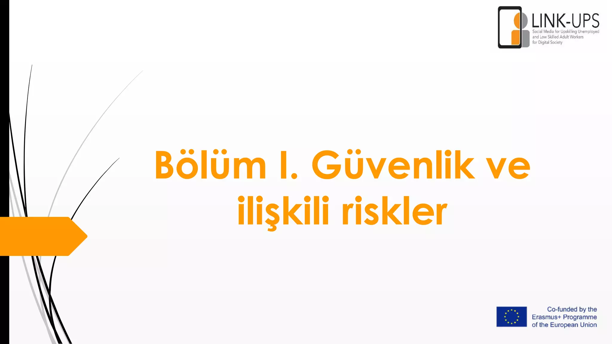 Bölüm I. Güvenlik ve
ilişkili riskler
 