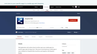 | Link Users to your specific page in a mobile app with Deeplinks|
 