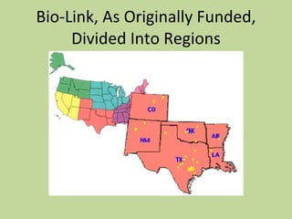Bio-Link, As Originally Funded, Divided Into Regions 