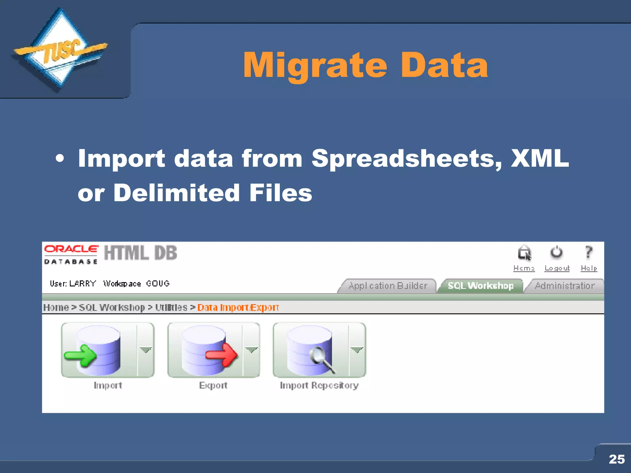 Migrate Data Import data from Spreadsheets, XML or Delimited Files 