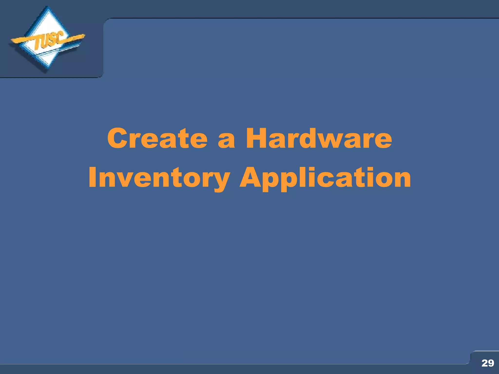 Create a Hardware Inventory Application 