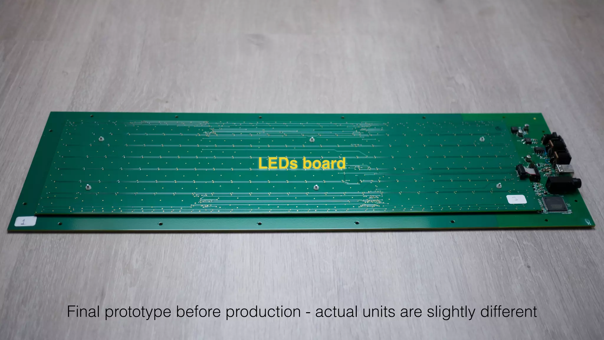 LEDs board 
Final prototype before production - actual units are slightly different 
 