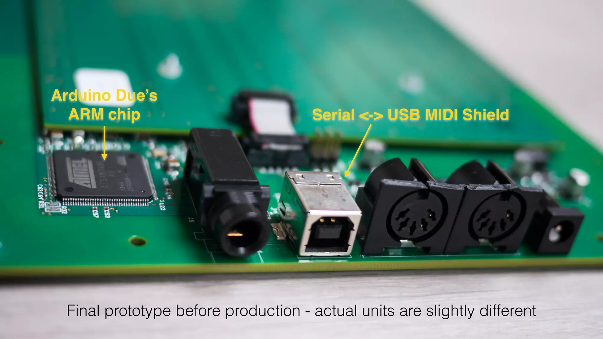 Arduino Due’s 
ARM chip Serial <-> USB MIDI Shield 
Final prototype before production - actual units are slightly different 
 