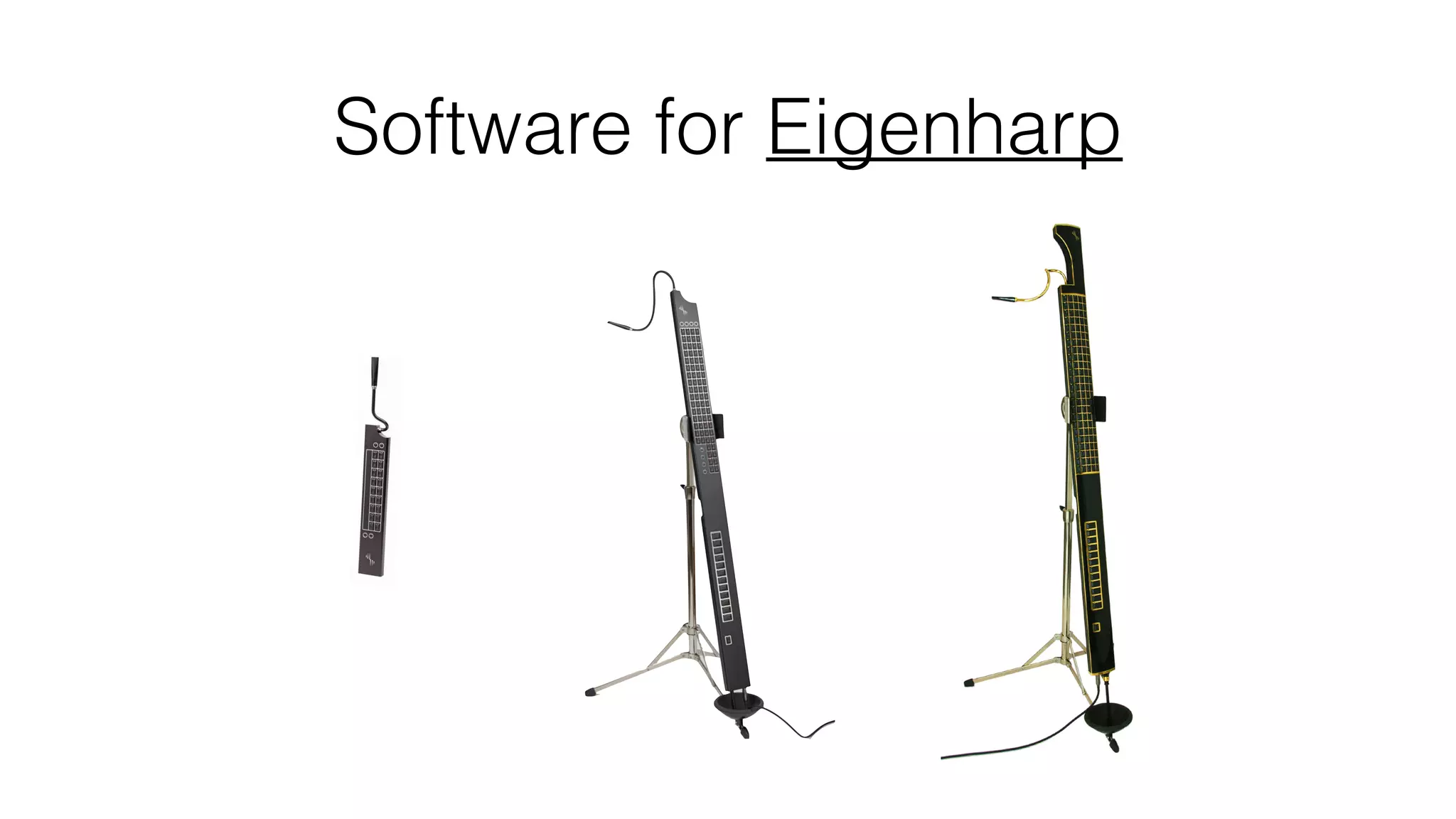 Software for Eigenharp 
 