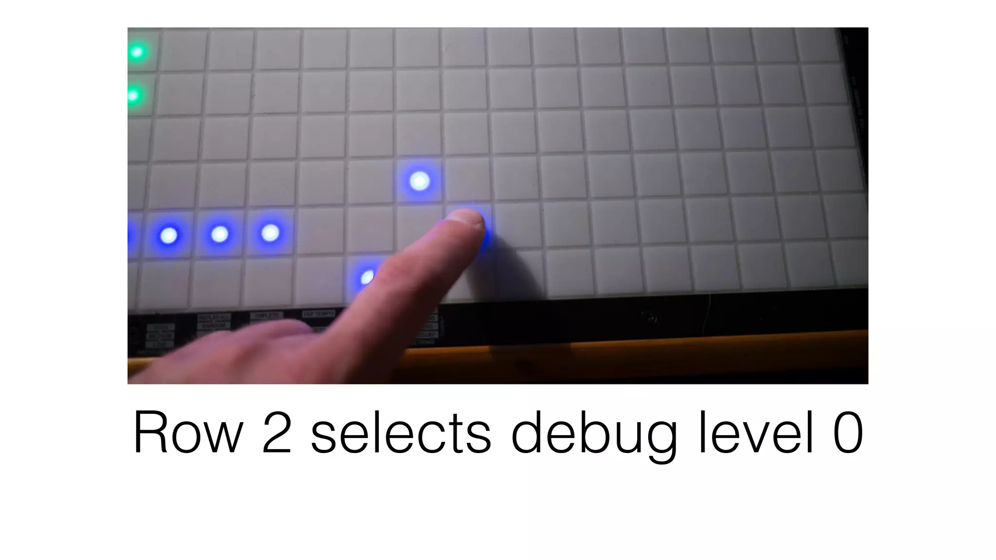 Row 2 selects debug level 0 
 