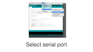 Select serial port 
 