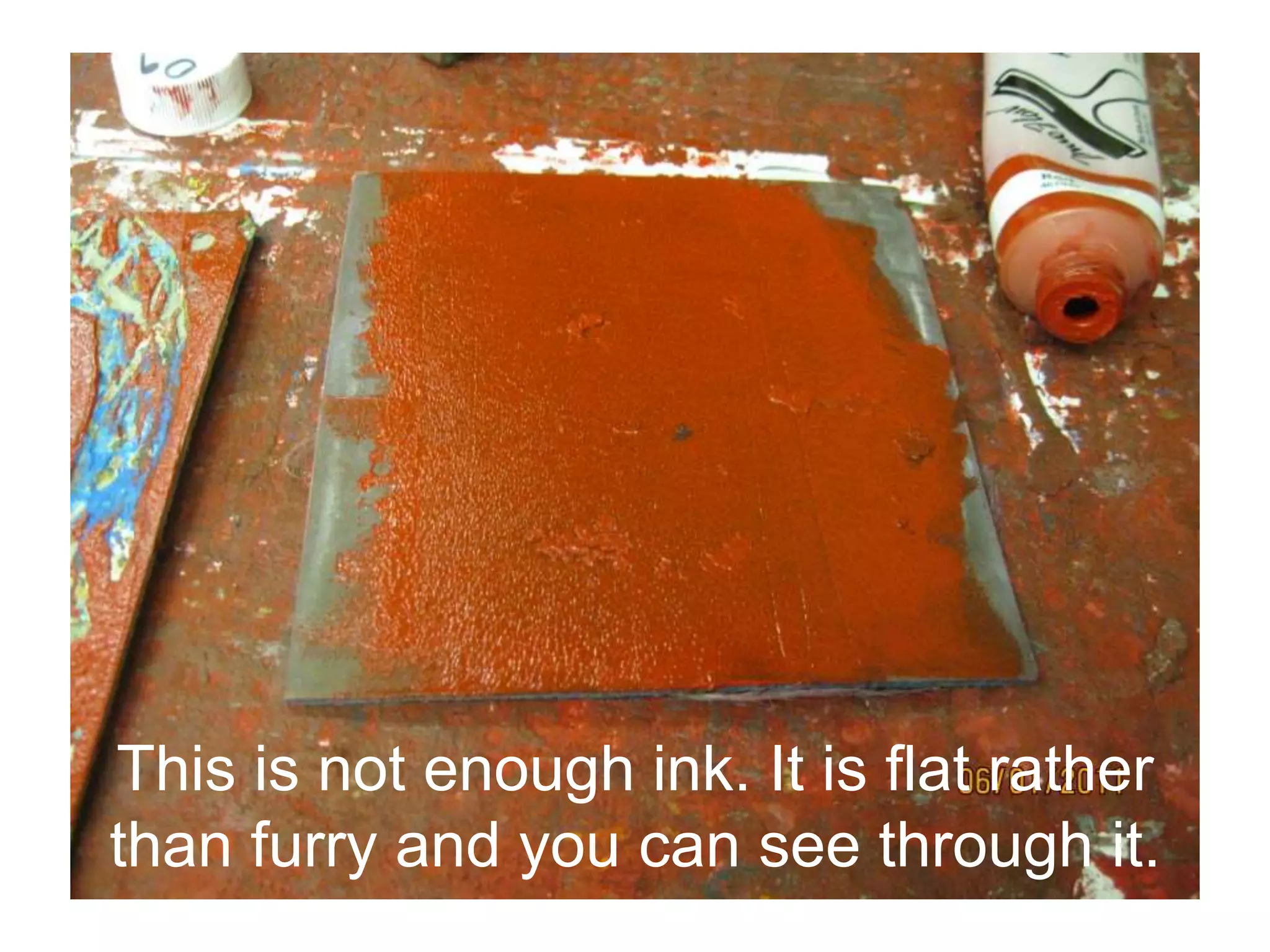 This is not enough ink. It is flat rather
than furry and you can see through it.
 