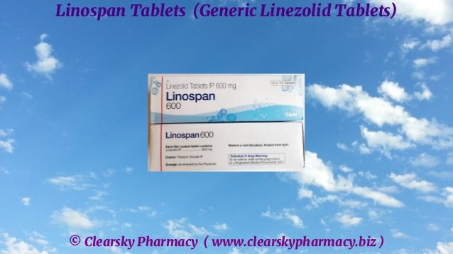 © Clearsky Pharmacy ( www.clearskypharmacy.biz )
Linospan Tablets (Generic Linezolid Tablets)
 