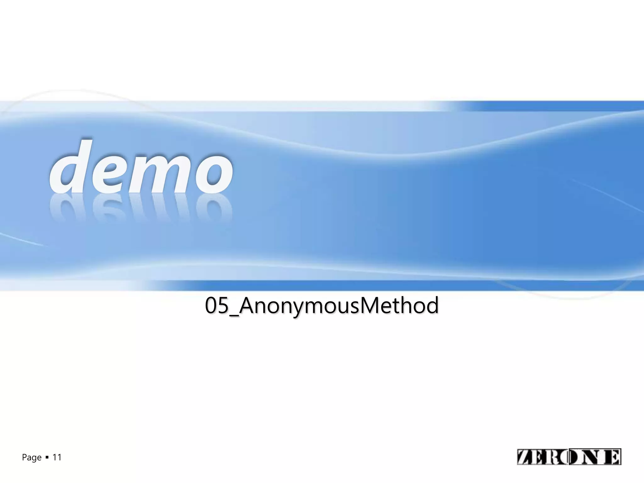 Page  11
05_AnonymousMethod
 