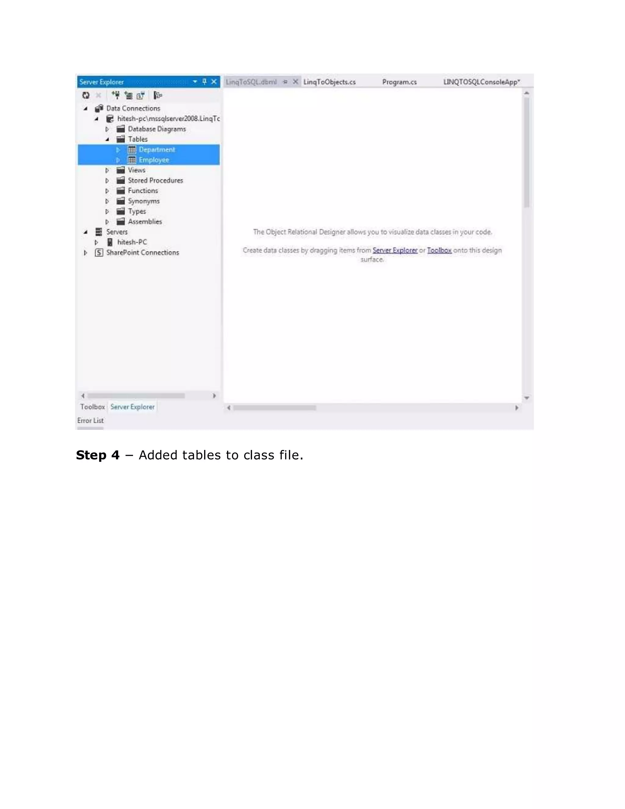 Step 4 − Added tables to class file.
 