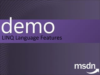 LINQ Language Features 