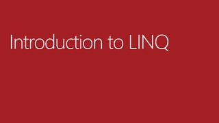 Introduction to LINQ  