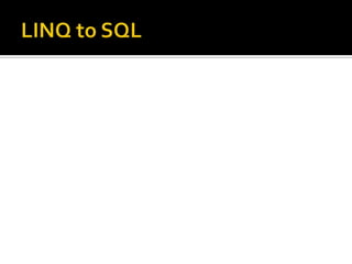 LINQ to SQL