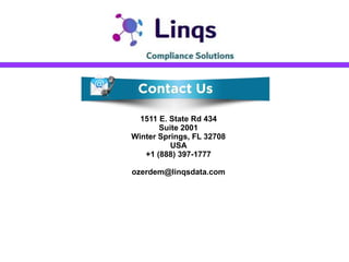 1511 E. State Rd 434
Suite 2001
Winter Springs, FL 32708
USA
+1 (888) 397-1777
ozerdem@linqsdata.com