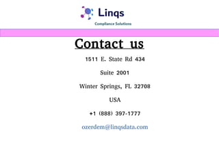 Contact us
1511 E. State Rd 434
Suite 2001
Winter Springs, FL 32708
USA
+1 (888) 397-1777
ozerdem@linqsdata.com
 